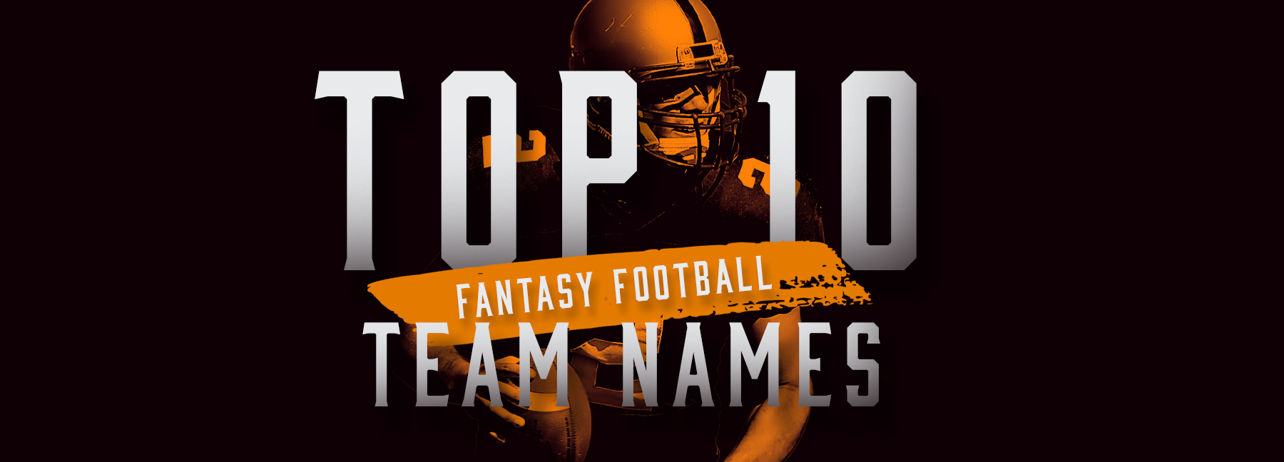 Top 10 Fantasy Football Team Names