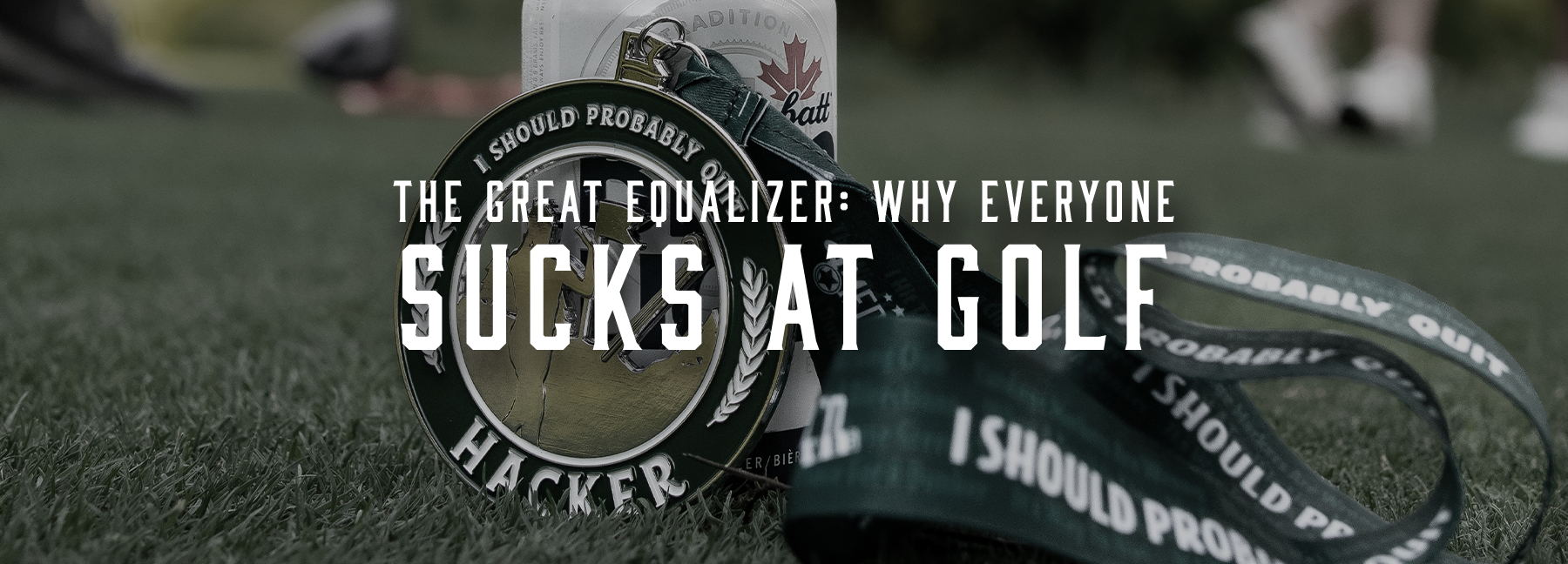The Great Equalizer: Why Everyone Sucks at Golf