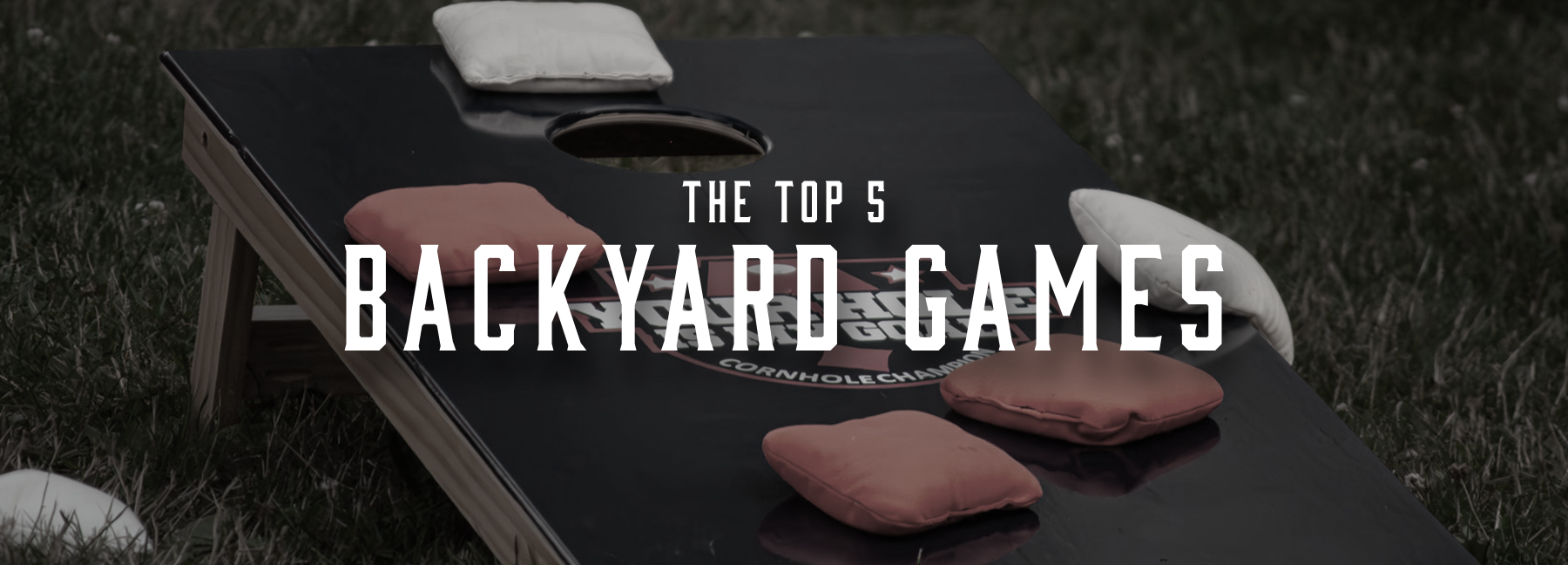 The Top 5 Backyard Games